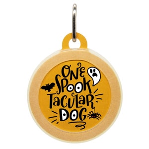 Halloween Dog ID Tag - One Spooktacular Dog - Funny Pet Name Tag for Dogs & Puppies - Custom Engraved Tag - Cute Puppy Collar Charm