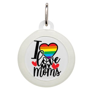 I Love My Moms Silent Pet Name Tag, Microchip Pet Tag, Kitten Name Tag, Puppy Dog Tags, Lesbian Ally LGBT Support, Hers and Hers Gift