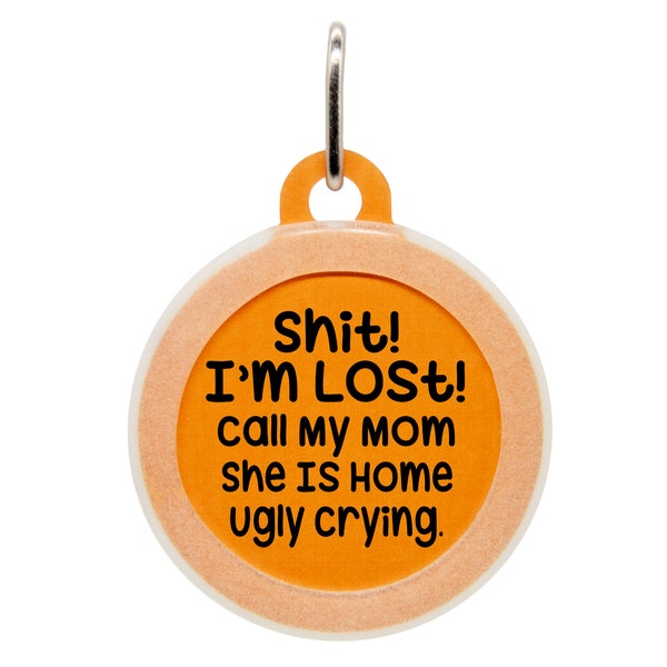 Mom Is Ugly Crying Silent Pet Name Tag, Quiet Dog Tags, Cat ID, Dog Tag For Big Dog, Custom Dog Gifts, Gifts for Cat Owners, Dog Mom