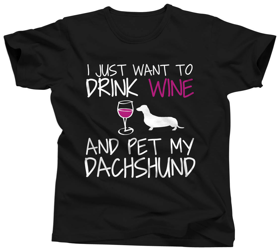 Weiner Dog Shirt Dachshund Clothes I Just Want To Drink Etsy