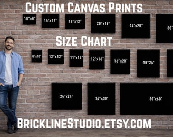 May include: A size chart for custom canvas prints featuring black rectangular placeholders labelled with dimensions in inches, ranging from 10x8 to 30x60. The text reads CUSTOM CANVAS PRINTS, SIZE CHART, and BRICKLINESTUDIO.ETSY.COM.
