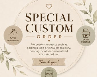 Special Custom Order