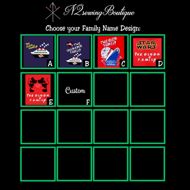 May include: A grid of nine squares with green borders, each containing a different design for a family name. The designs include a cruise ship, a Star Wars themed design, and a Mickey Mouse design. The text "Choose your Family Name Design" is at the top of the grid.