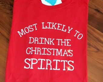 Most Likely To {insert text here} - Family Christmas Shirts- Funny Christmas Shirts- Adult & Kid Sizes- Santa - Christmas - Personalize Me