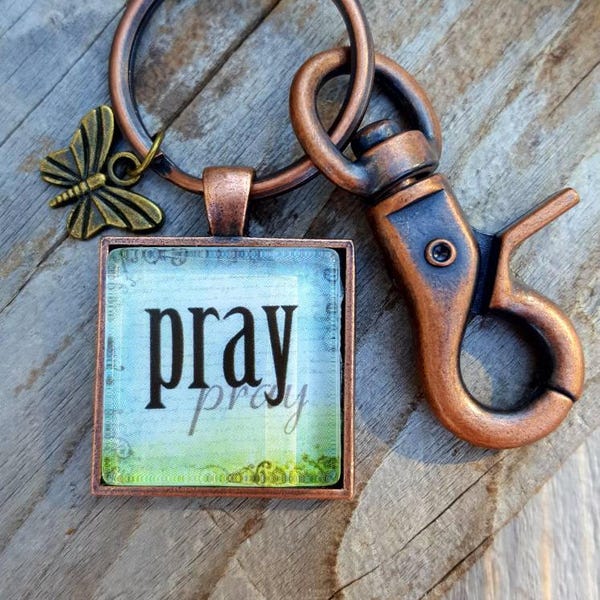 Pray Key Chain, Inspirational Gift, Religious Item, Spiritual Gift, Antique Copper, Butterfly charm, Christian Gift