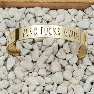 Zero F*cks Given Brass Cuff Bracelet - Hand Stamped Jewelry