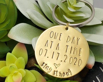 Custom Sobriety - One Day at a time - Recovery Key Chain - Custom Key chain - Hand Stamped - Custom Gift Ideas - Stamped Accessories