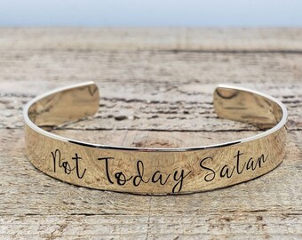 Not Today Satan Bracelet: Hand Stamped Brass Cuff, Personalized Jewelry