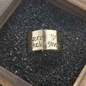 Zero F*cks Given Statement Ring - Hand Stamped - Adjustable Rings - Custom Jewelry - Gift Ideas - Personalized Gifts - Stamped Accessories