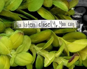 If you listen closely Bracelet Cuff - Thin - Personalized Jewelry- Custom Jewelry - Personalized Gifts - Stamped Accessories