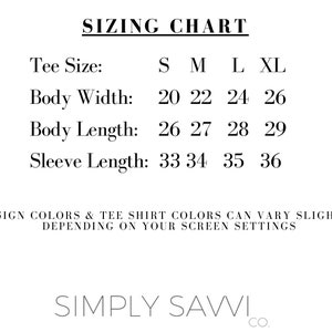 May include: Sizing chart for a tee shirt with measurements in inches for body width, body length, and sleeve length. The sizes are S, M, L, and XL.