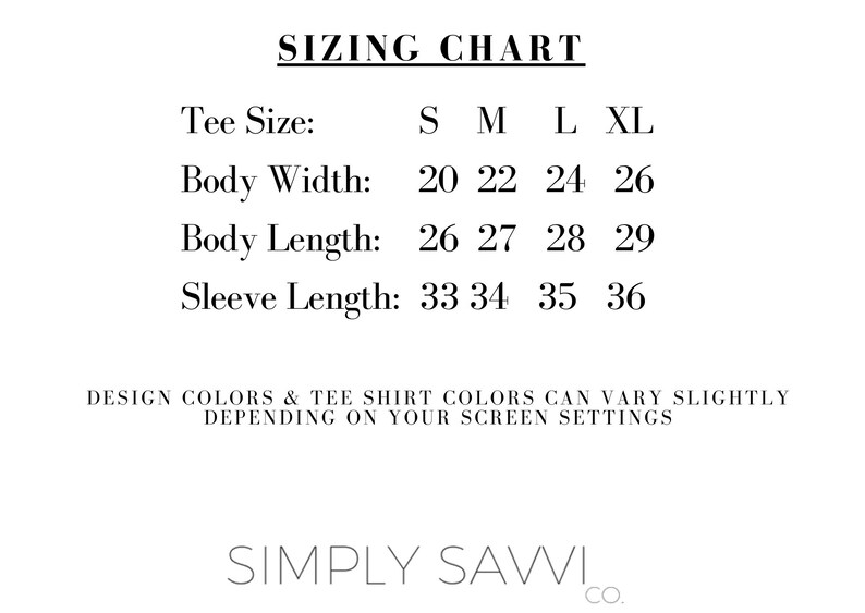 May include: Sizing chart for a tee shirt with measurements in inches for body width, body length, and sleeve length. The sizes are S, M, L, and XL.
