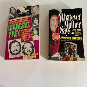 Vintage 1990’s  True Crime Book Lot of (2) Whatever Mother Says & Innocent Prey