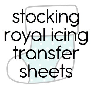 May include: A white stocking with blue polka dots and the text "stocking royal icing transfer sheets".