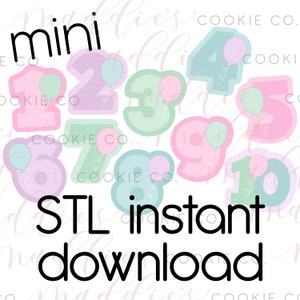 May include: A set of ten pastel-colored cookie cutters shaped like numbers 1 through 10 with a balloon on each. The text "mini" and "STL instant download" is visible in the image.