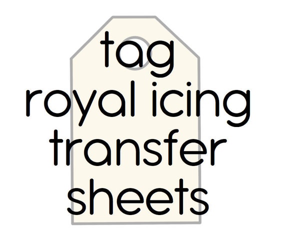 Tag Royal Icing Transfer Sheets, INSTANT DOWNLOAD