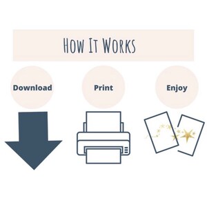 May include: How it works: Download, print, and enjoy. A graphic shows a download arrow, a printer, and two cards with gold stars.