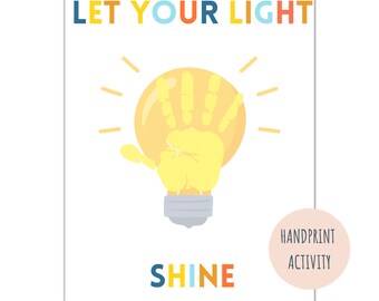 Könnte beinhalten: Eine druckbare Handabdruck-Aktivität für Kinder. Das Bild zeigt eine gelbe Glühbirne mit einem Handabdruck im Inneren. Der Text "LET YOUR LIGHT SHINE" ist in bunten Buchstaben geschrieben.