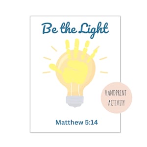 Be The Light Handprint Activity, Toddler Craft Idea, Christian Preschool Activity, Bible Verse. Handprint craft, Bible Craft