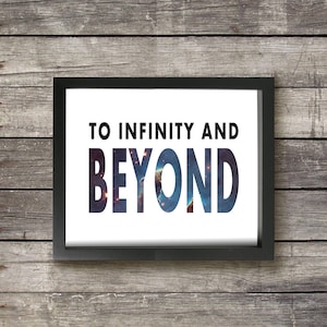 To Infinity and Beyond quote wall print, Inspired by Pixar&#39;sToy Story and Buzz Lightyear, Printable Art, INSTANT DOWNLOAD