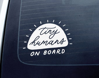 Tiny Humans on Board Car Decal, Vinyl Car Sticker, Minimal Sunshine Calligraphy