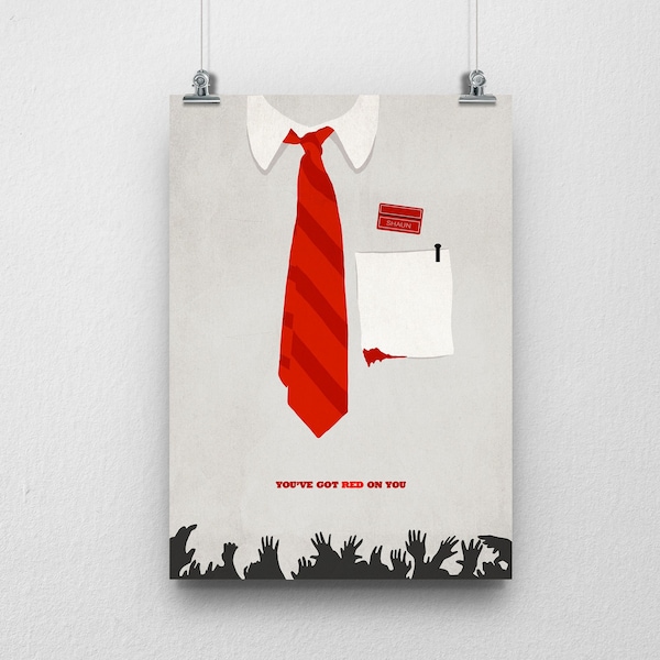 Shaun of the Dead Minimalist Poster You've Got Red on You Cult Classic Horror Movie Alternative Illustration A Romantic Comedy with Zombies