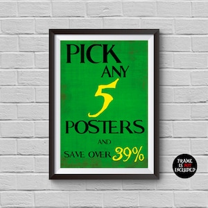 Money Saving Offer - Pick Any 5 Posters of Your Choice, Choose your Size and save over 39%