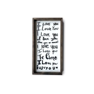 Handwritten &quot;I Love You&quot; Sign: 16&quot;x30&quot;  (8-10 lines)