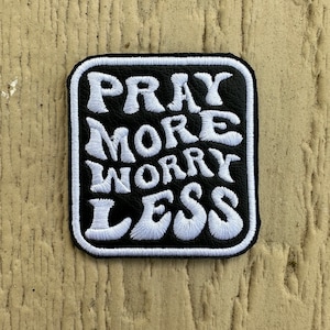 Pray More Worry Less