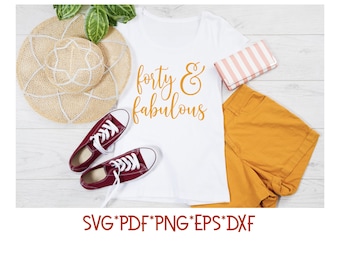 Cuarenta y Fabuloso SVG, 40 cumpleaños SVG, cuarenta SVG, Fabuloso 40o Svg, 40 Svg, 40 cumpleaños divertido Svg, 40a clipart Svg, 40o diseño Svg Svg