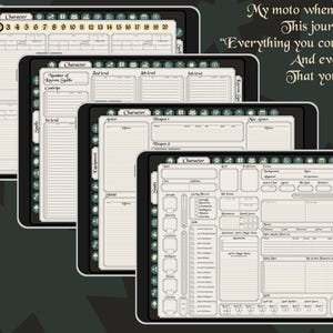 May include: Four digital tablet screens displaying character sheets for a role-playing game. The sheets are filled with various sections for character information, including stats, skills, spells, and equipment. The text on the top screen reads "My moto when making this journal was "Everything you could need and even more that you won't."