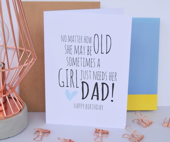 Dad Birthday Card A Girl Just Needs Her Dad Daughter Dad Etsy