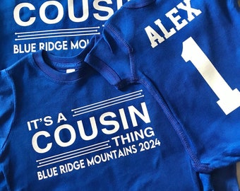 Personalized Cousin Shirts, It's a Cousin Thing with Custom Location, Custom Name and Number, Cousin Crew, Family Vacation Shirts, 2024