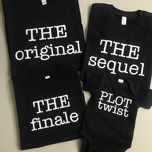 The Original Sequel Finale Family Shirts, Matching Sibling Tshirts for Kids and Adults, 3rd baby announcement, 2024, Gift for new parent