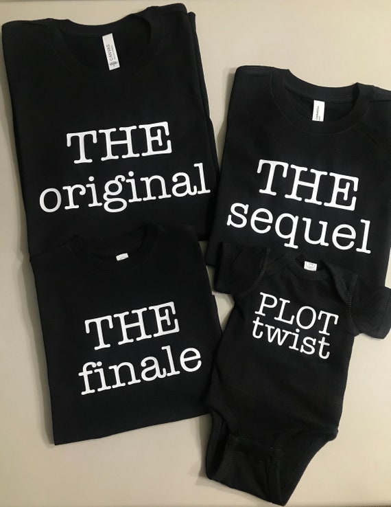 The Original Sequel Finale Family Shirts, Matching Sibling Tshirts 