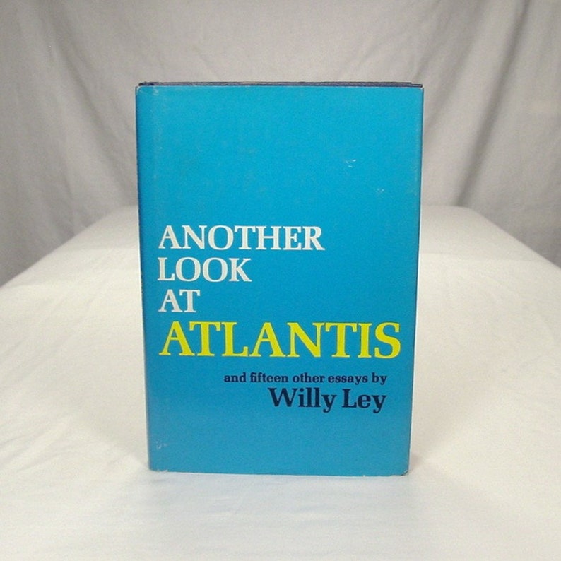 Another Look At Atlantis and Fifteen Other Essays