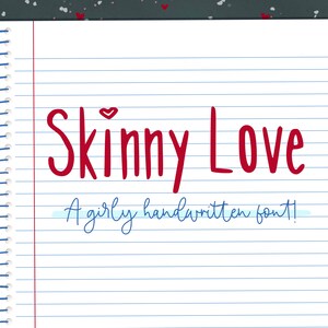 Skinny Love  Handwritten Font, cute font, handwritten font, original font, commercial use font, procreate font, font bundle, cute fonts