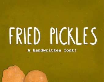 Fried Pickles  Handwritten Font, cute font, handwritten font, original font, commercial use font, procreate font, font bundle, cute fonts
