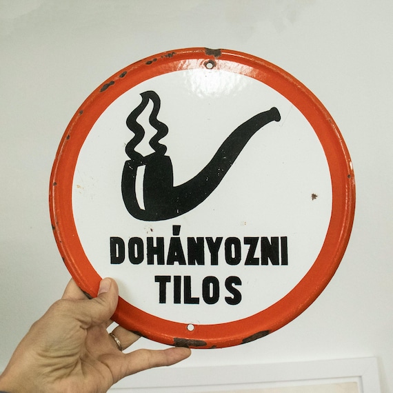 Vintage Hungarian “No Smoking” Enamel Sign