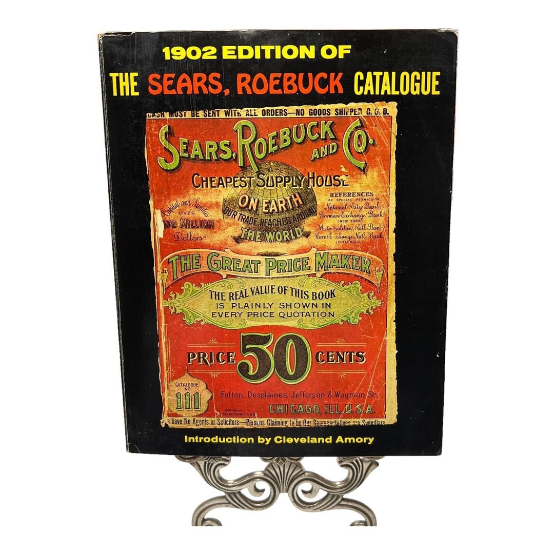 The Sears Roebuck Catalogue 1902 Edition Paperback 1969 Reprint USA