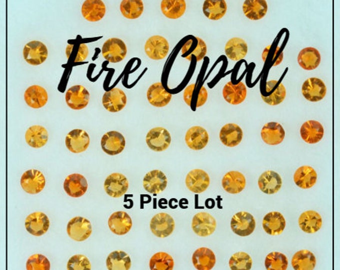 LOT: 5-Piece. Bright Orange Fire Opal Faceted Round Gemstone. Loose Gemstones for Making Jewelry. Mexican Opals. 2mm. VS.