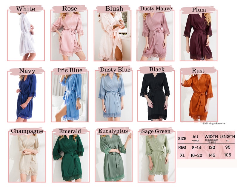 May include: A chart showing 16 different colors of satin robes with lace trim. The robes are arranged in a grid of four rows and four columns. The colors are: white, rose, blush, dusty mauve, plum, navy, iris blue, dusty blue, black, rust, champagne, emerald, eucalyptus, and sage green. The chart also includes a size chart with the following information: size, AU approx, width around bust (cm), and length (cm).