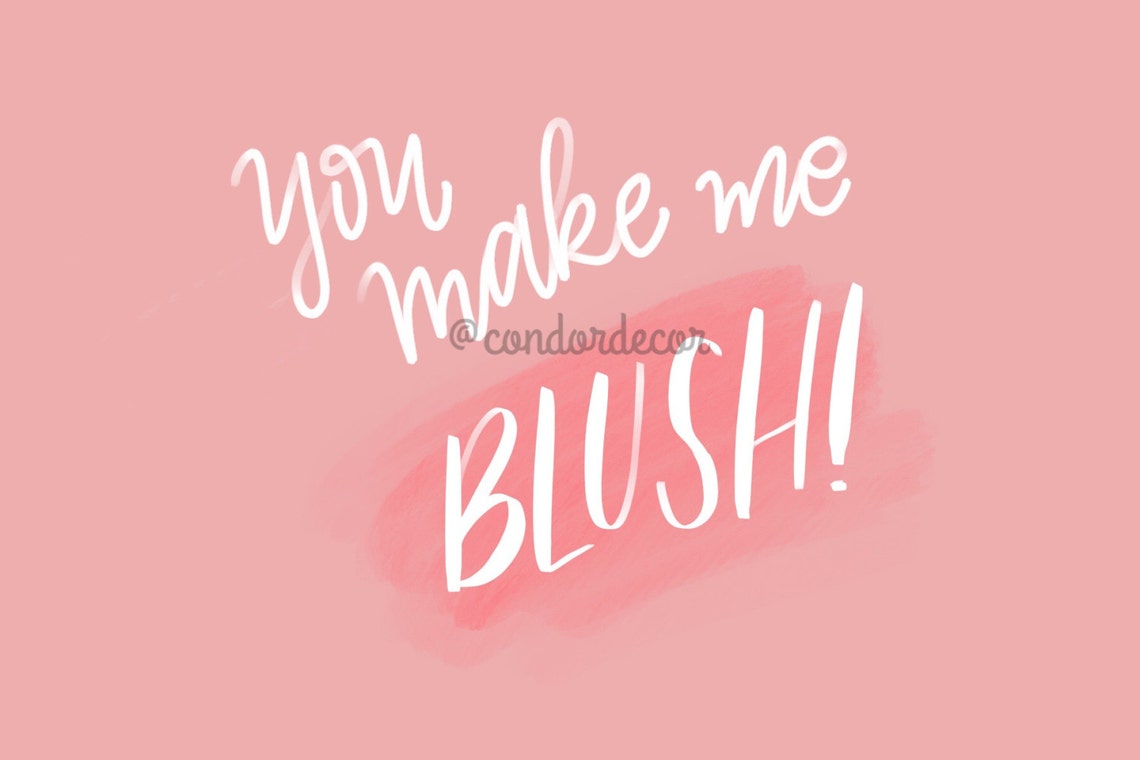 Digital print You Make Me Blush Etsy.de