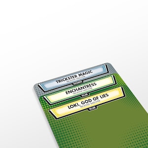 May include: A green card with three text boxes. The top box reads "TRICKSTER MAGIC" and "ENCOUNTER". The middle box reads "ENCHANTRESS" and "VILLAIN". The bottom box reads "LOKI, GOD OF LIES" and "VILLAIN".