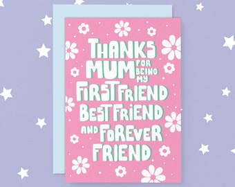 Thank You for Being My Best Friend Mother's Day Card | Mother's Day Card | Floral Appreciation Card | Australian Made Greeting Card