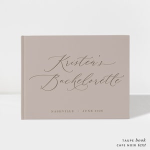 Bachelorette Trip Guest Book | Neutral Bridal Book | Taupe and Cafe Noir | 50 Sheets of Paper | Color Choices Available | Design: BR018