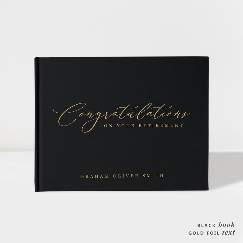 May include: Black book with gold foil text that reads "Congratulations on your retirement" and "Graham Oliver Smith".