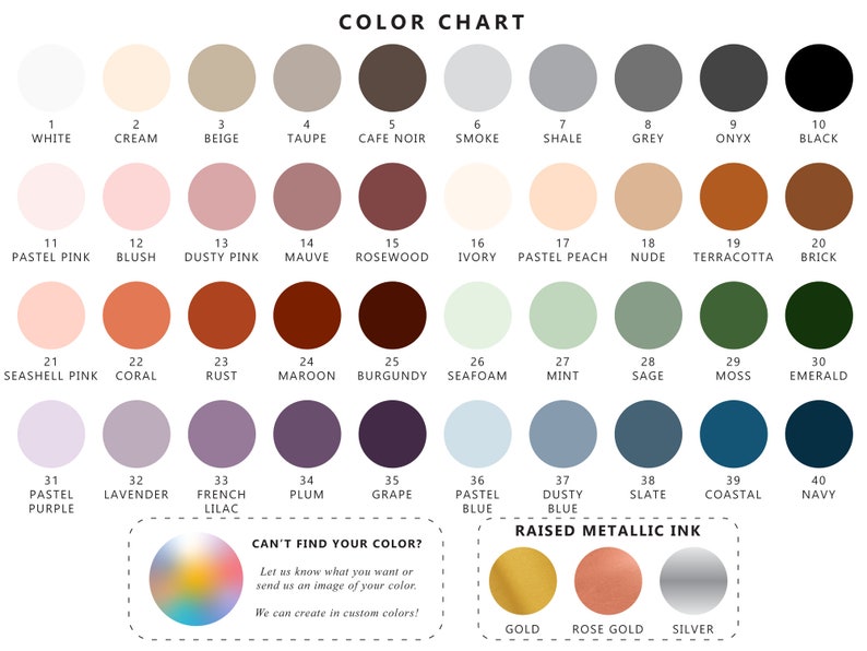May include: Color chart with 40 different colors, including white, black, beige, brown, pink, red, green, blue, purple, and grey. The chart also includes a section for raised metallic ink colors, including gold, rose gold, and silver.