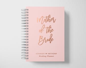 Mother of the Bride Gift | Wedding Planner Book | Blush and Rose Gold | Color Choices Available | 6 x 9 inches | Design: WP017