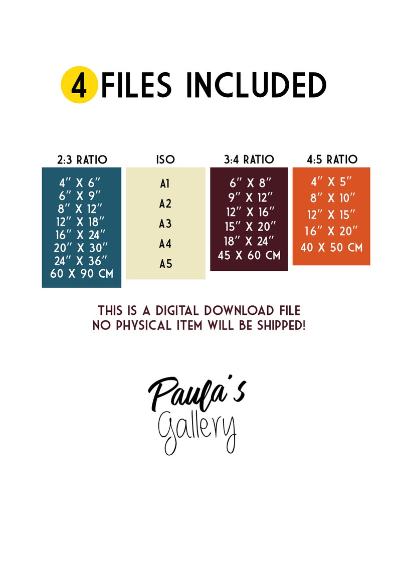Op de afbeelding: Een grafiek die vier verschillende formaten van afdrukbare bestanden voor digitale downloads laat zien. De formaten worden in inches en centimeters weergegeven. De tekst "4 BESTANDEN INBEGREPEN" staat bovenaan de grafiek. De tekst "DIT IS EEN DIGITALE DOWNLOAD GEEN FY SIEK ITEM WORDT VERZONDEN!" staat in het midden van de grafiek. De tekst "Paula's Gallery" staat onderaan de grafiek.